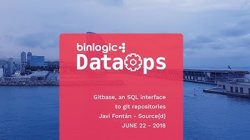 DataOps Barcelona 2018 - Gitbase, an SQL interface to git repositories