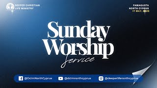 Sunday Worship Service | 17th May 2025