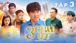 3 CHÚ ÚT - Tập 3 | Quách Ngọc Tuyên, Vinh Râu, Tân Trề, Hữu Đằng, Cẩm Tú, Bảo Tiên | Phim Hài 2022