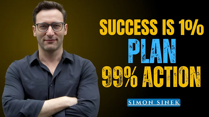 Success is 1% Plan, 99% Action – Speech by Simon Sinek