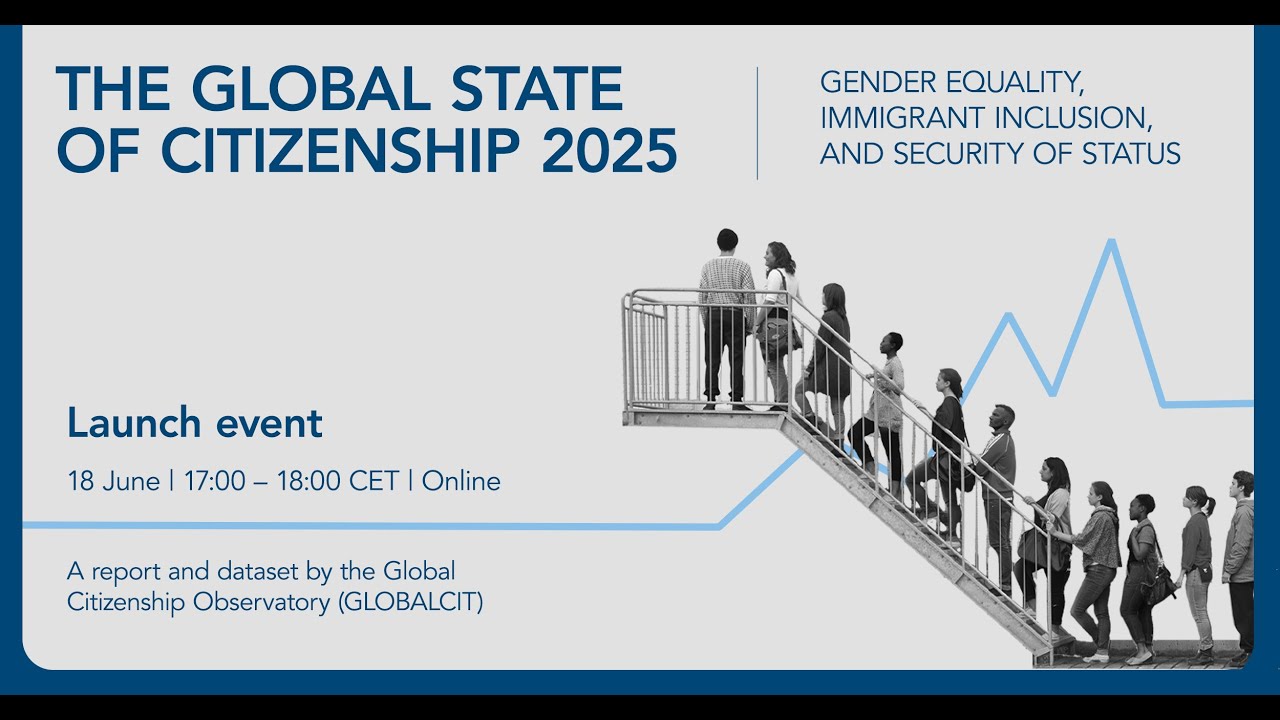 The Global State of Citizenship 2025 report | Launch event - YouTube