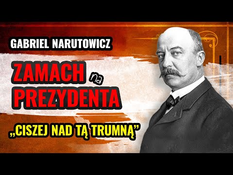 ATTACK ON THE PRESIDENT OF THE REPUBLIC OF POLAND - GABRIEL NARUTOWICZ - "Quiet over this coffin"