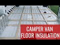 Installing Floor Insulation in my Van - Ram ProMaster Van Build Conversion - Episode 5 | Jason Klunk