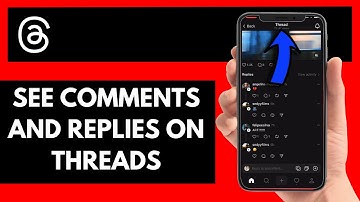 How To See Comments And Replies On Threads