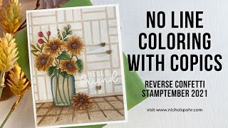 No Line Coloring With Copics (Reverse Confetti STAMPtember 2021)