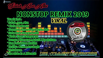 DJ SALAH APA AKU NONSTOP REMIX TERBARU 2019 FULL BASS