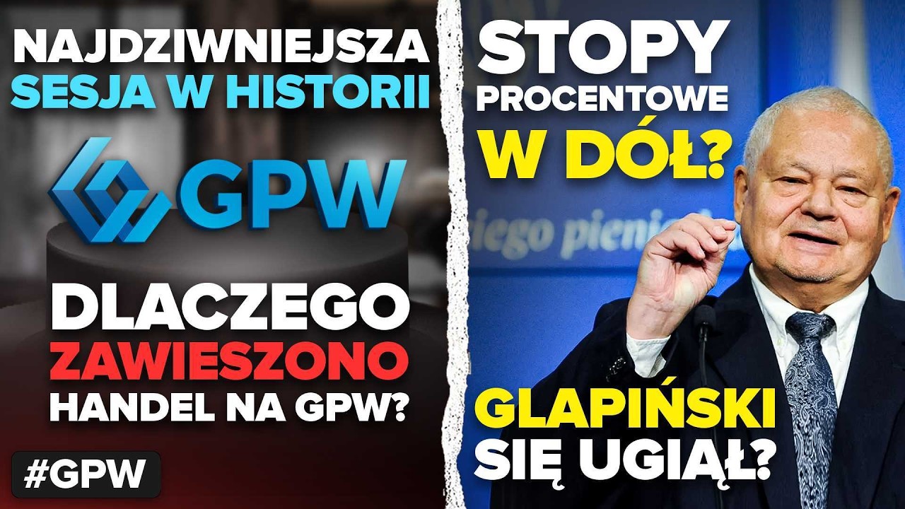 GPW zablokowało handel akcjami! | Glapiński zapowiada obniżki stóp w 2025 | Fatalne dane z LPP