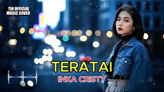 Teratai  Inka Cristy versi Lagu Cover Terbaik  Tin   Cover