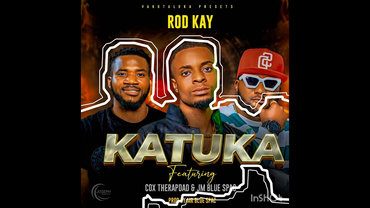 Rod Kay Katuka ft Jm blue spac and Cox the rapdad | @vakutaluka 