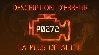 P0272 Description d'erreur la plus détaillée
