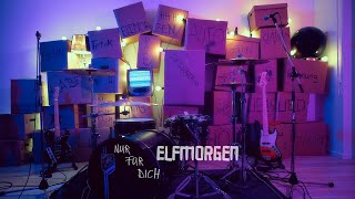 Video thumbnail of "Elfmorgen - Nur Für Dich (offizielles Video)"