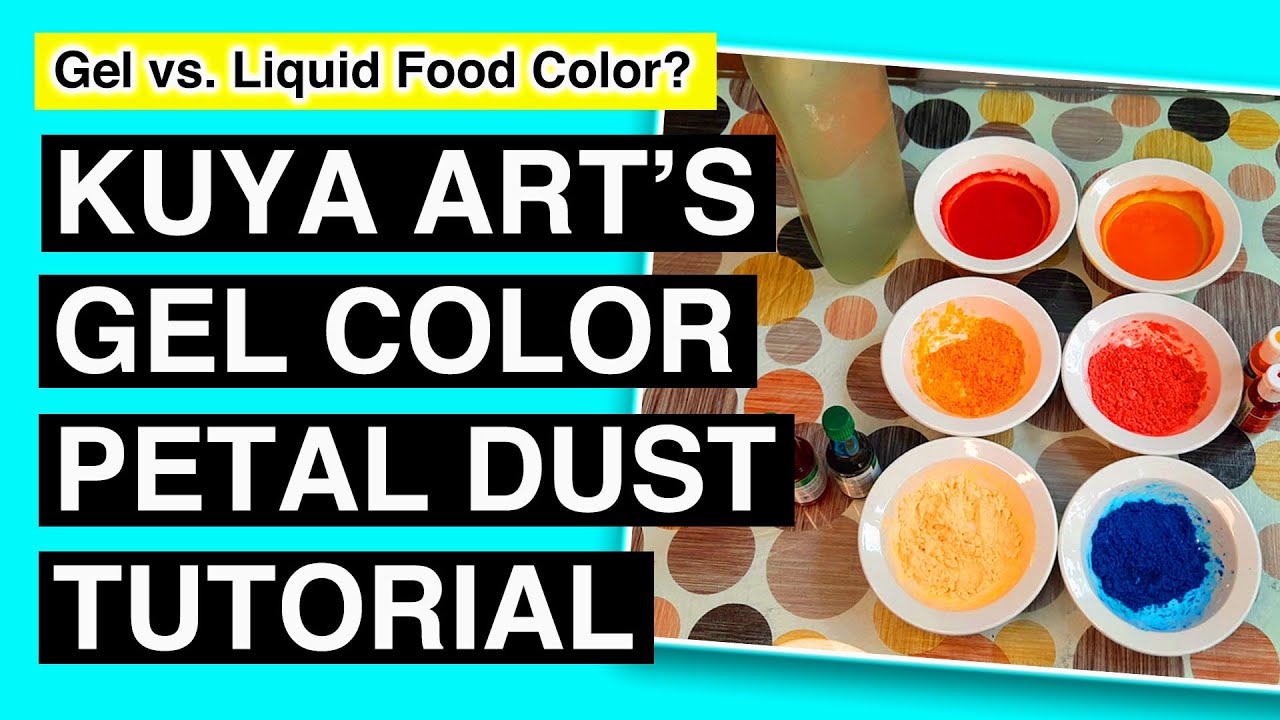 How To Make Gel Color Petal Dust Gel vs. Liquid Food Color YouTube