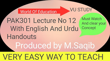 PAK301 Lecture No 12|| With English and Urdu Handouts|| Produced by M.Saqib