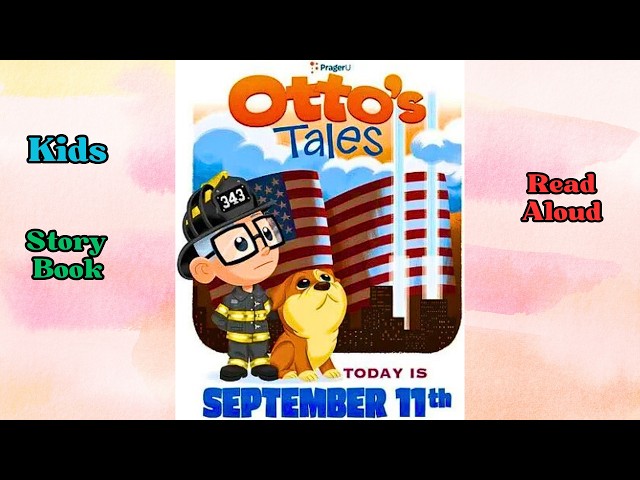 Otto's Tales: Today Is September 11th #picturebooks #kidsstory