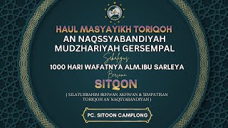 Download Lagu 🔴 LIVE | HAUL MASYAYIKH THORIQOH AN NAQSYABANDIYAH GERSEMPAL  || SITQON || PAC. SITOON CAMPLONG MP3