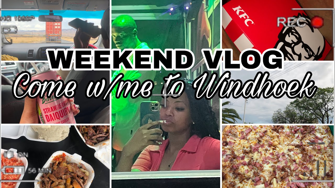 WEEKEND VLOG| NAMIBIAN YOUTUBER 