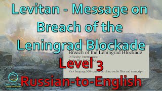 Breach of the Leningrad Blockade: Level 3 - Russian-to-English