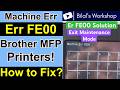 How to Fix Machine Error FE00 in Brother Printers | Reset, Firmware Update &amp; Maintenance Mode Fix