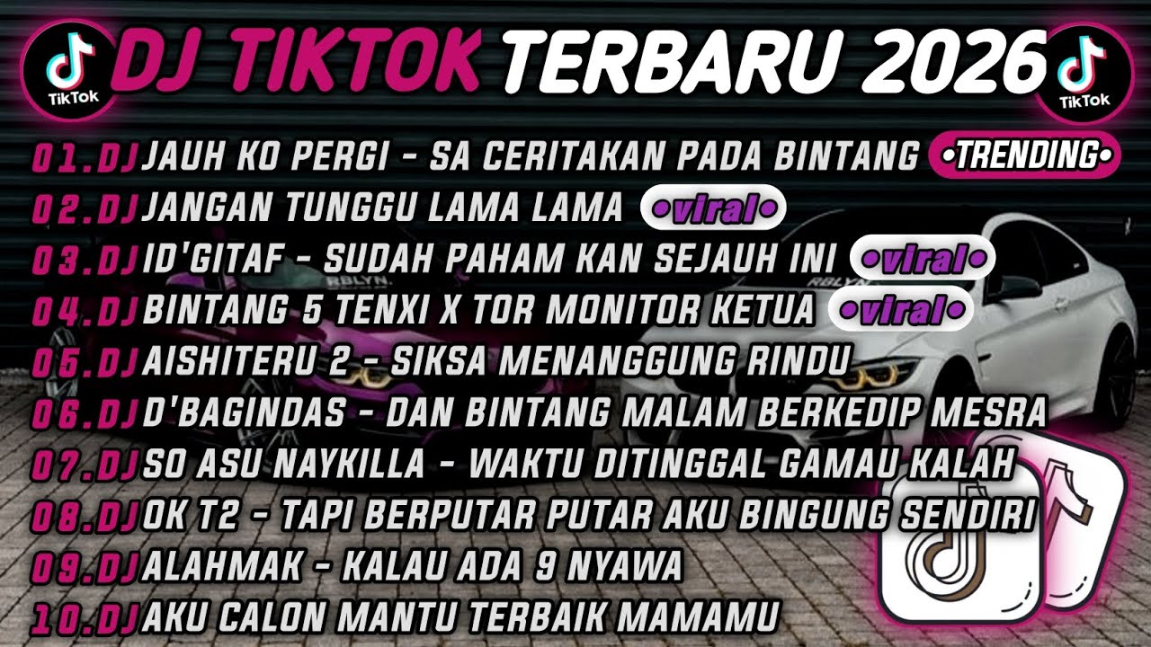 DJ TIKTOK TERBARU 2026🎵DJ JAUH KAU PERGI - SA CERITAKAN PADA BINTANG²🎵DJ JANGAN TUNGGU LAMA LAMA 🔥