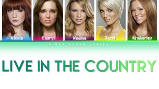 Girls Aloud - Live In The Country (Color Coded Lyrics)