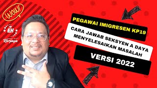 Cara Lulus Seksyen A Peperiksaan Pegawai Imigresen KP19 2022