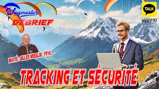 Talk : Tracking et Sécurité | S5EP30 | Parapente | WingmasterDébrief