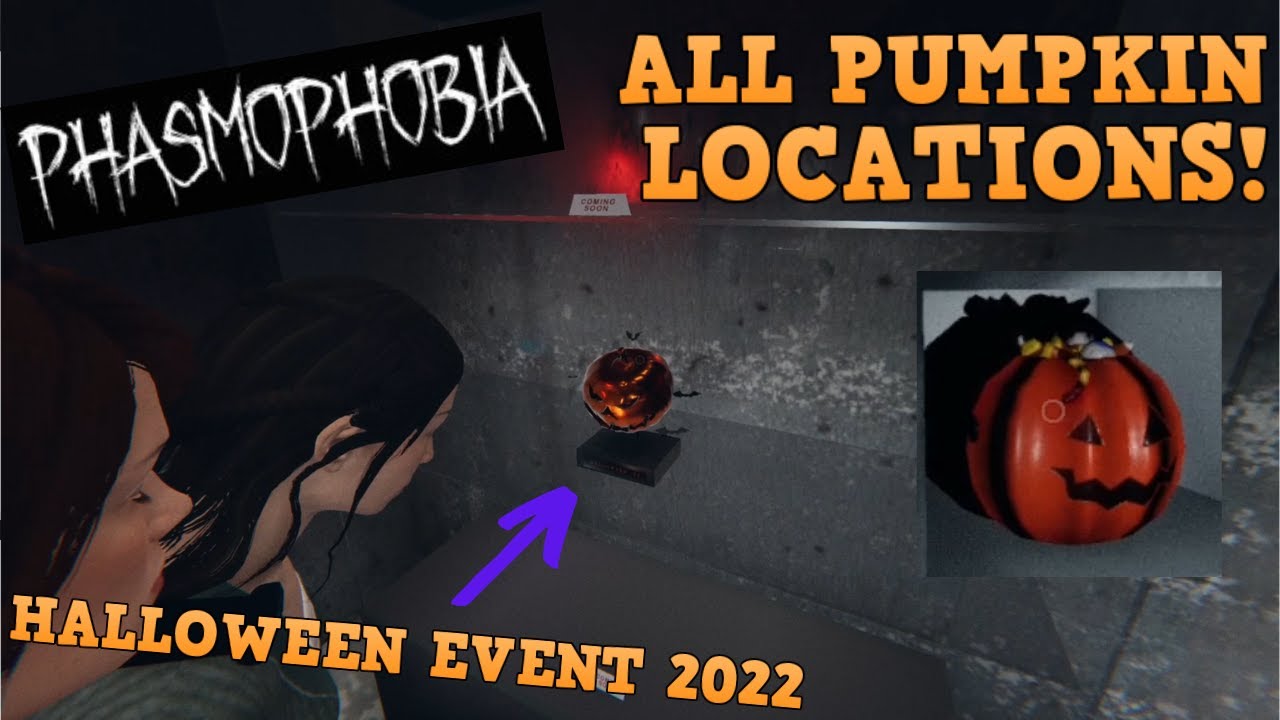 PHASMOPHOBIA HALLOWEEN EVENT 2022 ALL MAP PUMPKIN LOCATIONS! YouTube