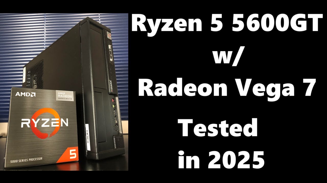 gaming-video-editing-with-no-graphics-card-in-2025-ryzen-5-5600gt