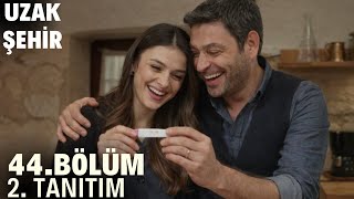 Uzak Şehir 44. 2. Fragmanı Alya Hamile