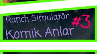 Elraenn Ranch Simulatör Komik Anlar