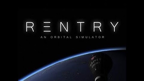 Landing on the Moon - Reentry an Orbital Simulator