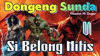 Dongeng Sunda Si Belong Nitis Bagian 01 : Kajadian Di Selat Sunda