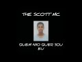 THE $COTT MC - QUEM NÃO QUER SOU EU (Áudio) [Prod. Donbran]