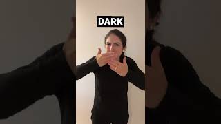 How to sign DARK in American Sign Language ASL