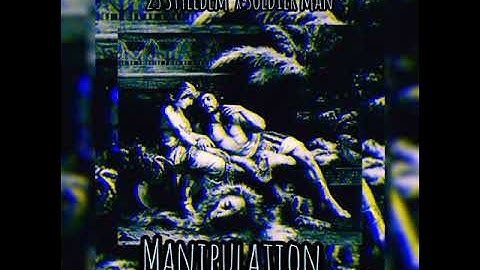 23 Styledem - Manipulation ft. Soldier Man