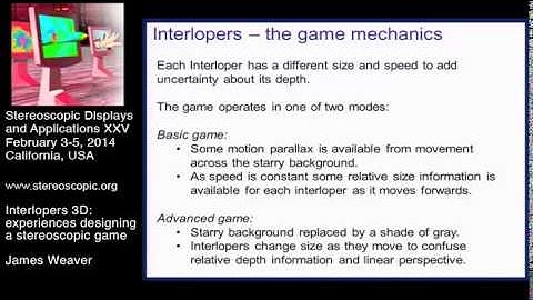 SD&A 2014: Interlopers 3D: experiences designing a stereoscopic game [9011-12]