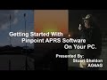 Getting Started With Pinpoint APRS Software On Your PC.