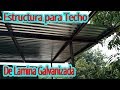 Estructura para Techo de Lamina Galvanizada, ¿Como Hacerlo?