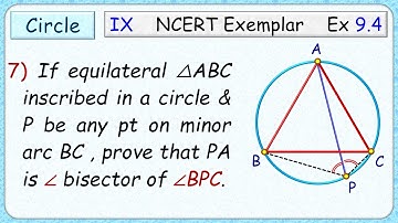 7) If ABC is an equilateral triangle inscribed in a circle and P be any point on minor arc BC which