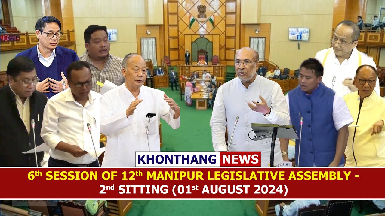 6th Session of 12th Manipur Legislative Assembly - 2nd Sitting (01st August 2024)