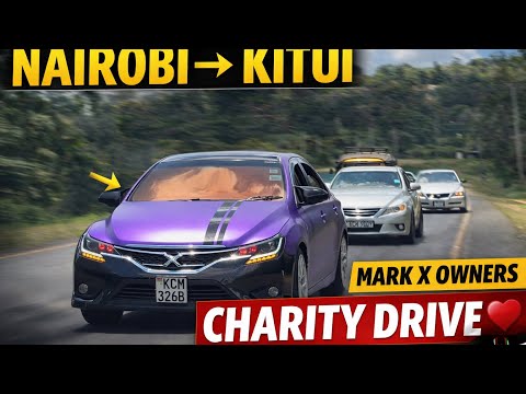 MARK X & CROWN OWNERS CHARITY DRIVE TO KITUI VLOG