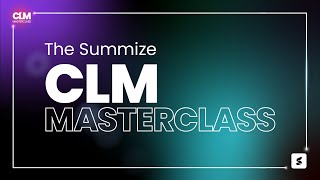 What is the Summize CLM Masterclass?