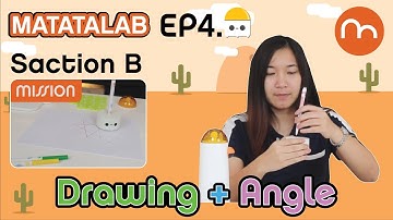 ep B-4 : การใช้งาน Drawing & Angle [ Matatalab : Unplugged Coding ]