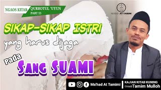 Qurratul 'Uyun Part 15 | Husband as a Field of Worship for Wife | Ustadz Tamim Mulloh UTM