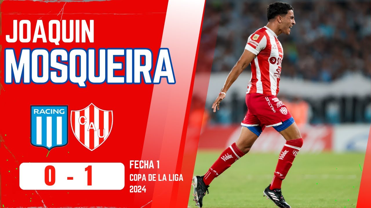 COPA DE LA LIGA 2024, Golazo de J. Mosqueira, RACING 0 - 1 UNION