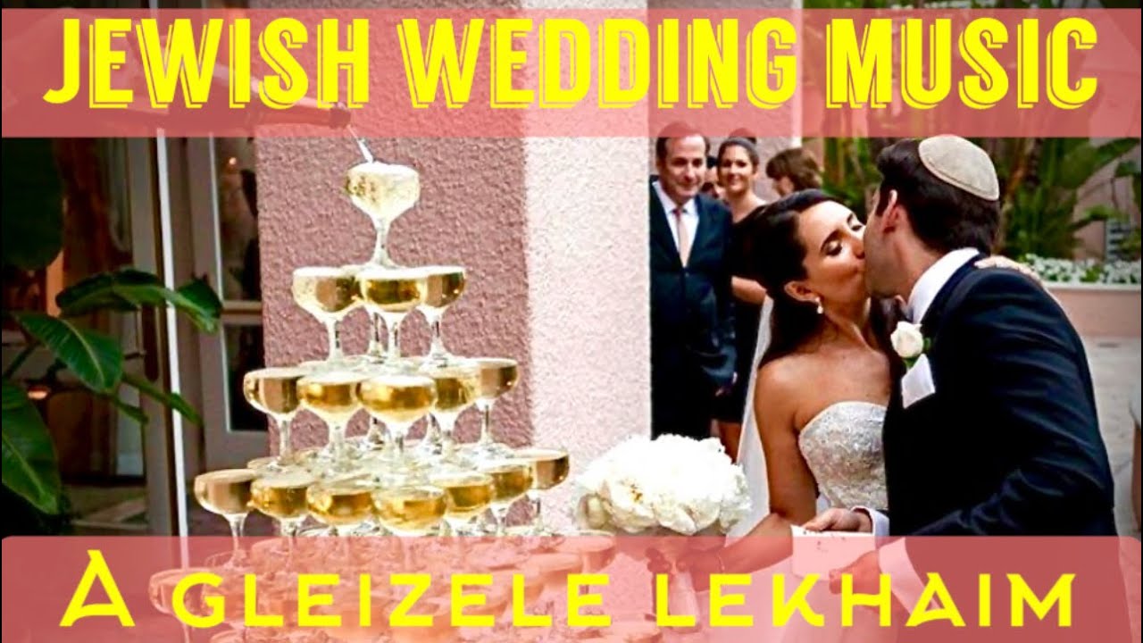 JEWISH WEDDING MUSIC β‘οΈ A Gleizele Lekhaim π JEWISH WEDDING MUSIC β‘οΈ A Gleizele Lekhaim π