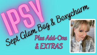 IPSY GLAM BAG & BOXYCHARM WITH ADD-ONS & EXTRAS
