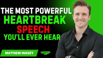 Your Heartbreak Will Get Better the Moment You Watch This | Matthew Hussey Motivation