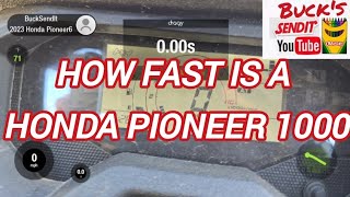 How Fast is a Honda Pioneer 1000, Top speed in low and high, 0-60mph, 0-30mph, 60ft 1/8 & 1/4 mile.