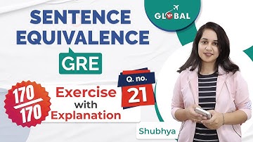 Sentence equivalence exercise for GRE exam preparation | Question 21 with Solution | YP Global